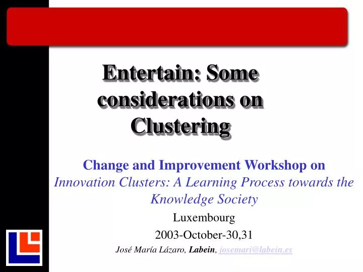 entertain some considerations on clustering