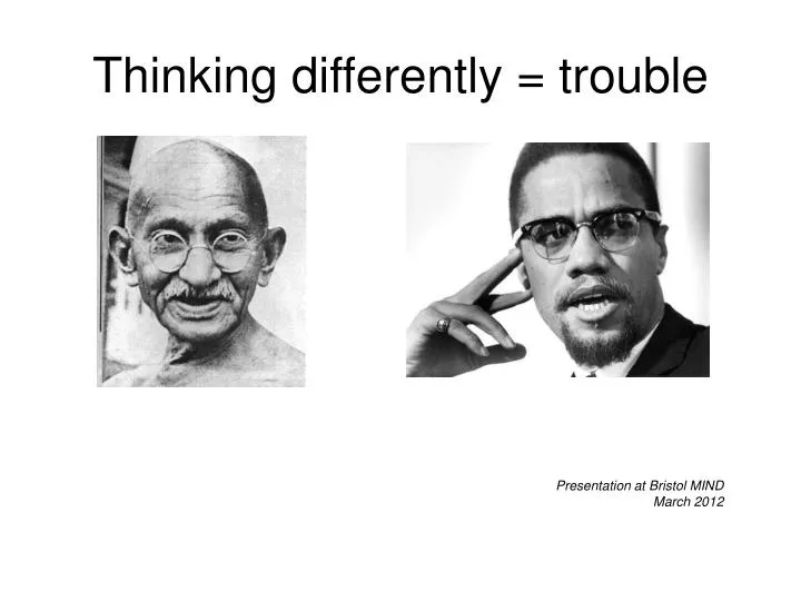 thinking differently trouble