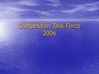 Competition Task Force 2006