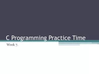 C Programming Practice Time