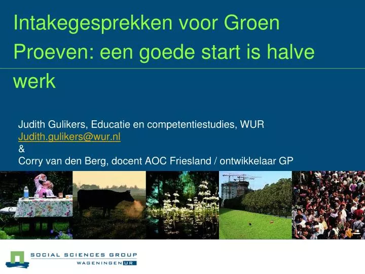 intakegesprekken voor groen proeven een goede start is halve werk