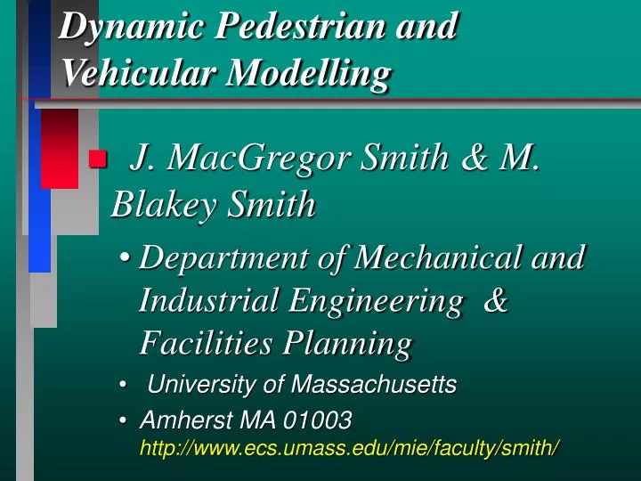 dynamic pedestrian and vehicular modelling