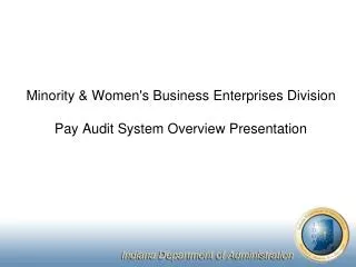 Minority &amp; Women's Business Enterprises Division Pay Audit System Overview Presentation