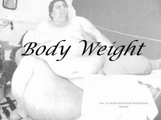 Body Weight