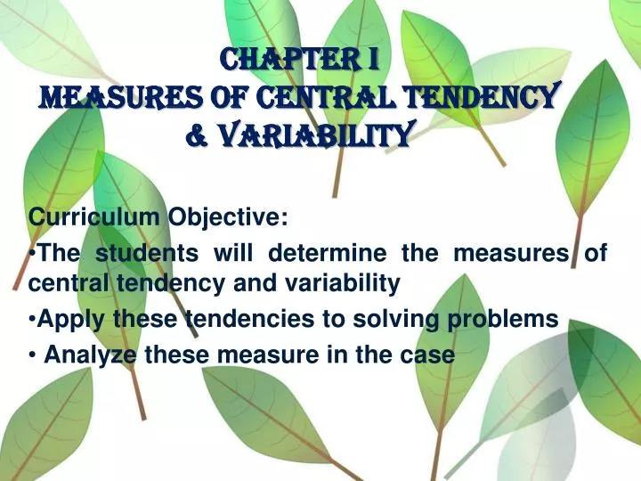 chapter i measures of central tendency variability