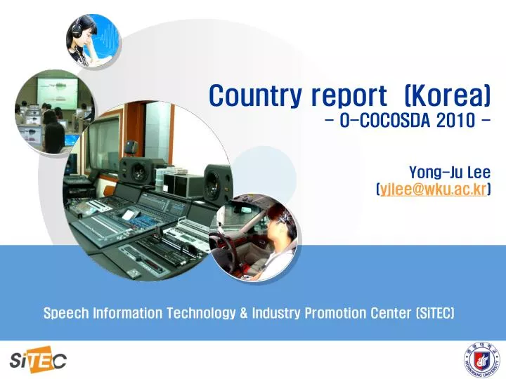 country report korea o cocosda 2010 yong ju lee yjlee@wku ac kr