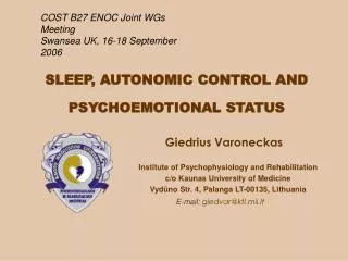SLEEP , AUTONOMIC CONTROL AND PSYCHOEMOTIONAL STATUS