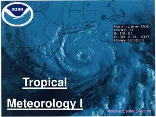 Tropical Meteorology I