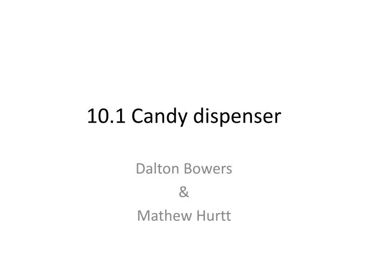 10 1 candy dispenser