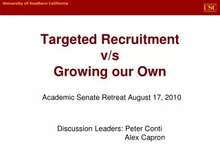 Targeted Recruitment v/s Growing our Own