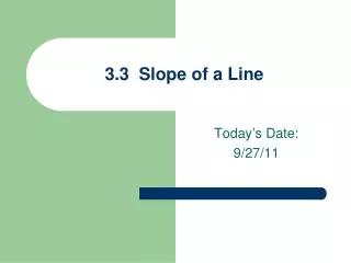 3.3 Slope of a Line