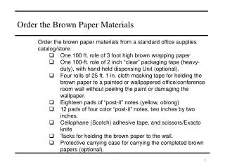 Order the Brown Paper Materials