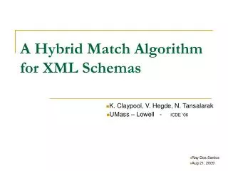 A Hybrid Match Algorithm for XML Schemas