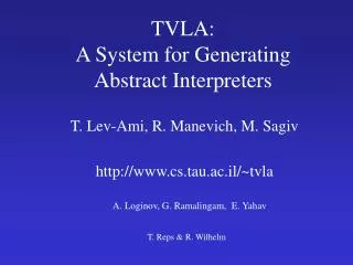 TVLA: A System for Generating Abstract Interpreters