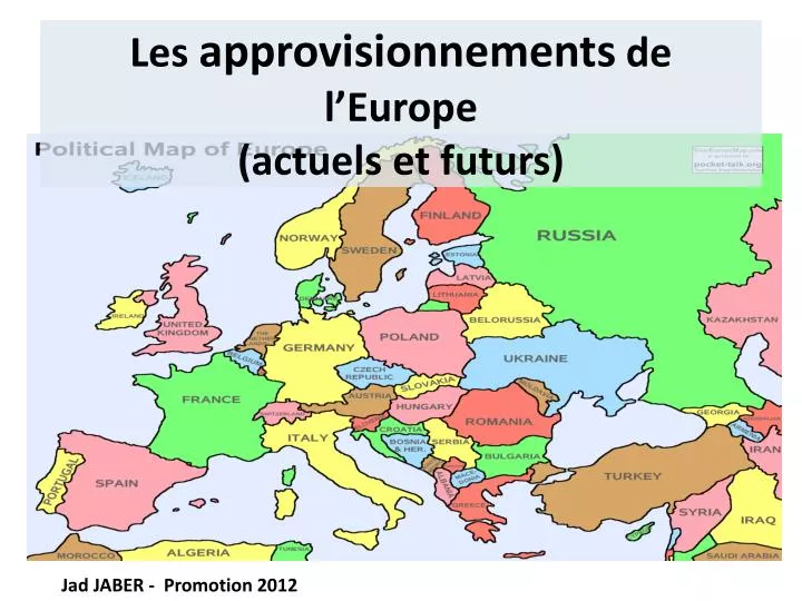 les approvisionnements de l europe actuels et futurs