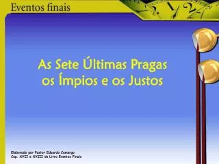 as sete ltimas pragas os mpios e os justos