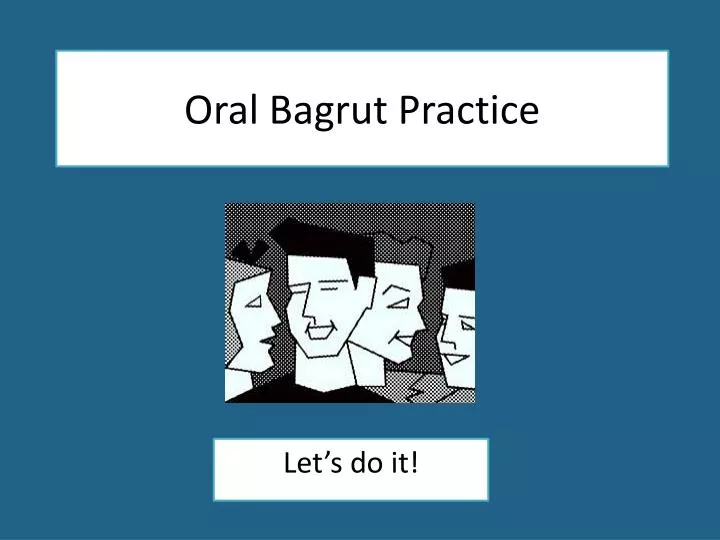 oral bagrut practice