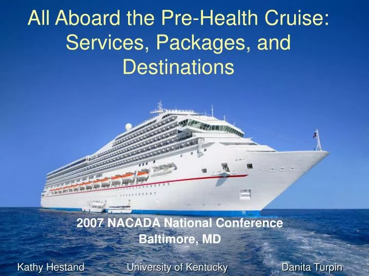 all aboard the pre health cruise services packages and destinations