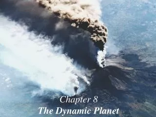 Chapter 8 The Dynamic Planet