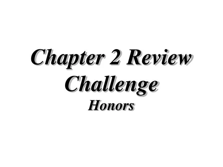 chapter 2 review challenge