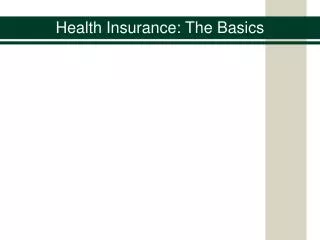 Health Insurance: The Basics