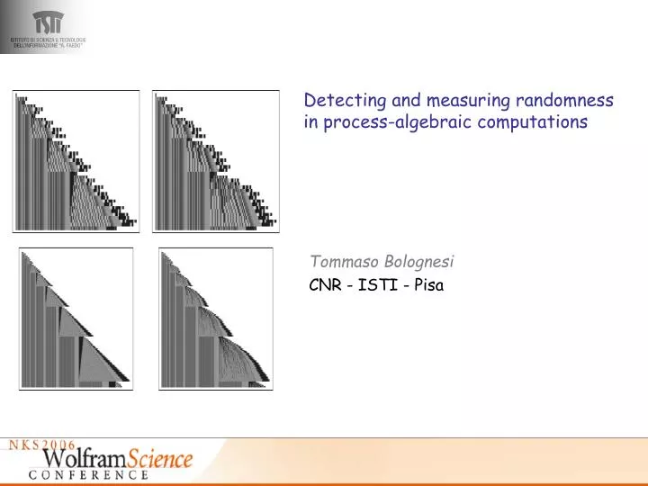 detecting and measuring randomness in process algebraic computations