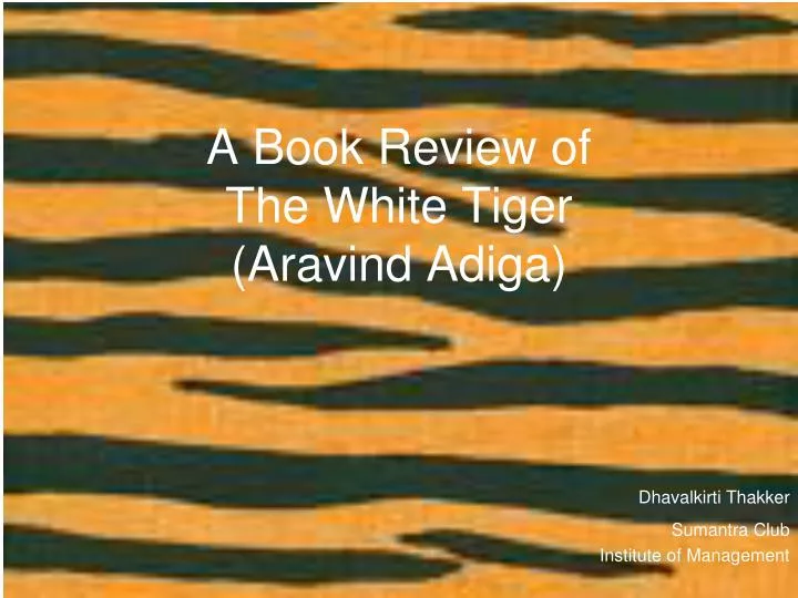 a book review of the white tiger aravind adiga