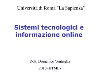 Sistemi tecnologici e informazione online