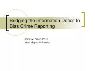 Bridging the Information Deficit In Bias Crime Reporting
