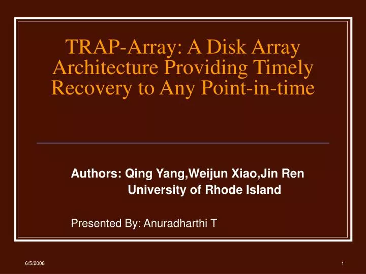 trap array a disk array architecture providing timely recovery to any point in time