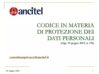 CODICE IN MATERIA DI PROTEZIONE DEI DATI PERSONALI (d.lgs. 30 giugno 2003, n. 196)
