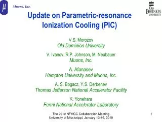 Update on Parametric-resonance Ionization Cooling (PIC)