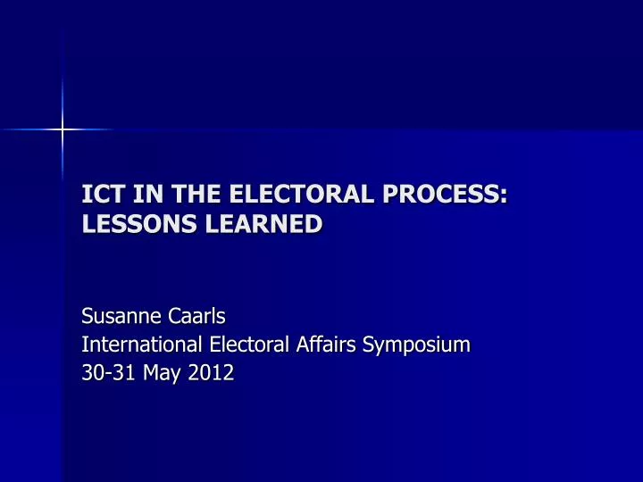ict in the electoral process lessons learned