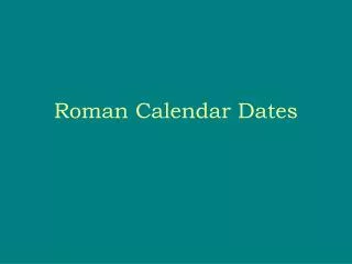 Roman Calendar Dates