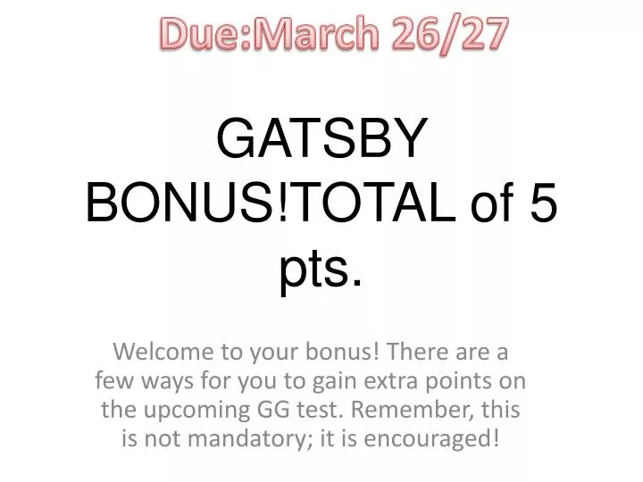 gatsby bonus total of 5 pts