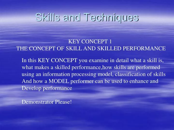 skills and techniques