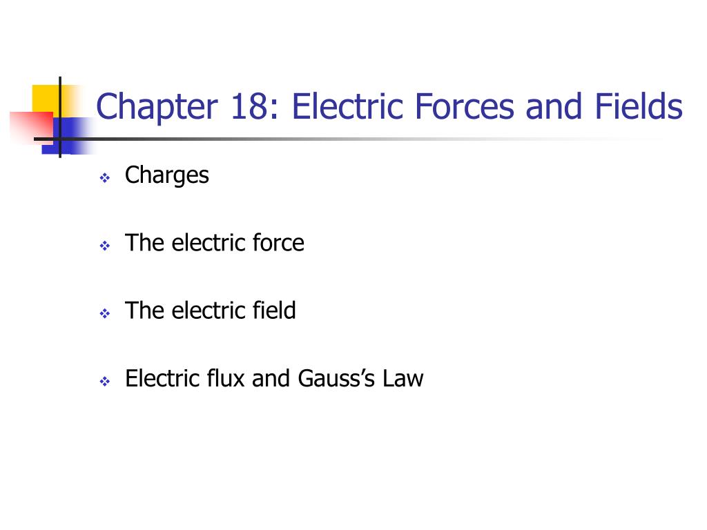 PPT - Chapter 18: Electric Forces and Fields PowerPoint Presentation ...