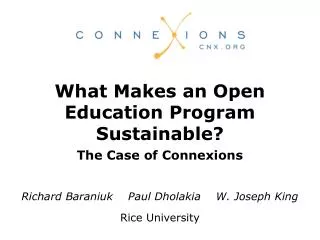 What Makes an Open Education Program Sustainable? The Case of Connexions