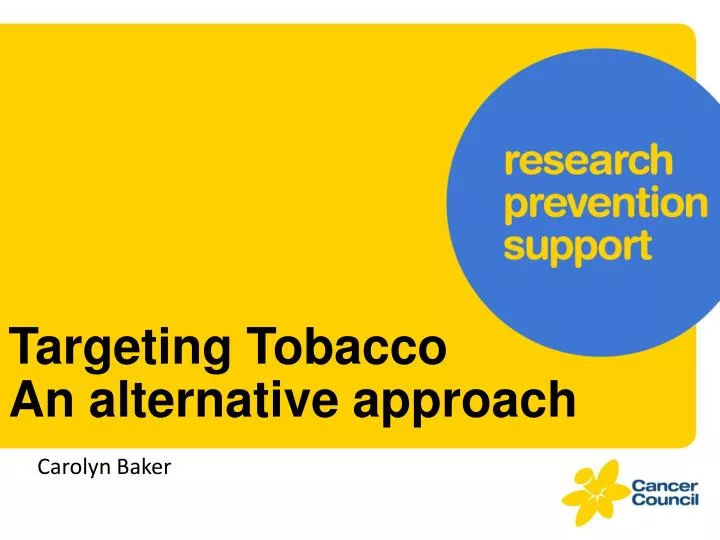 targeting tobacco an alternative approach