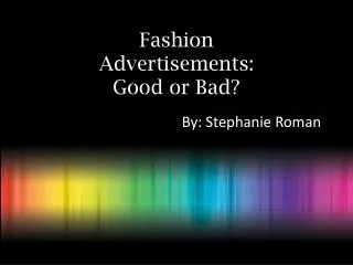Fashion Advertisements: Good or Bad?