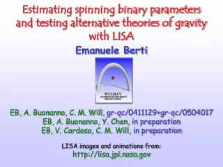 Estimating spinning binary parameters and testing alternative theories of gravity with LISA