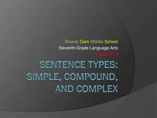 Sentence types: Simple, compound, and complex