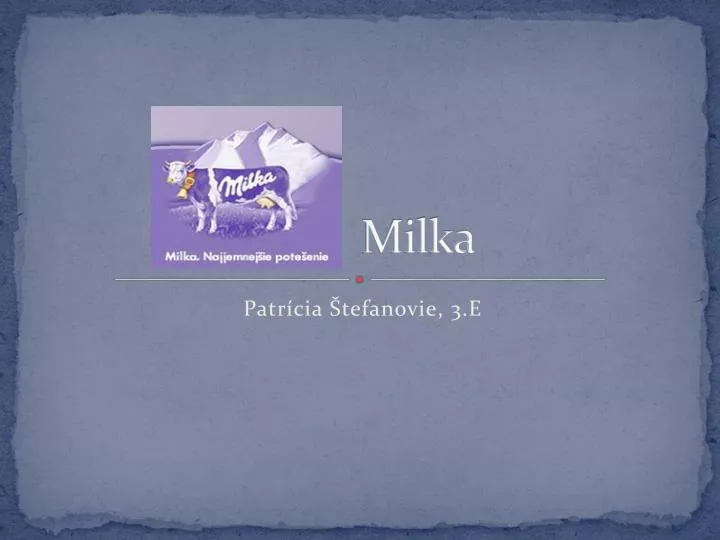 milka