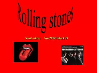 Rolling stones