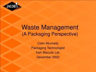 Waste Management (A Packaging Perspective)