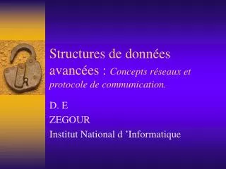 Structures de données avancées : Concepts réseaux et protocole de communication.