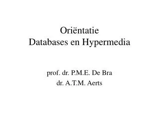 Ori ëntatie Databases en Hypermedia