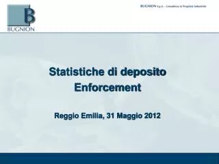 Statistiche di deposito Enforcement Reggio Emilia, 31 Maggio 2012