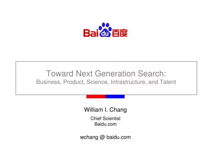 toward next generation search business product science infrastructure and talent