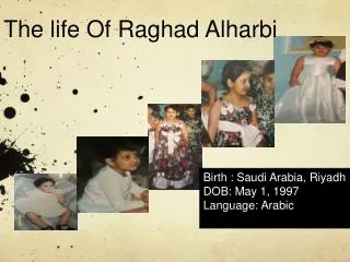 The life Of Raghad Alharbi